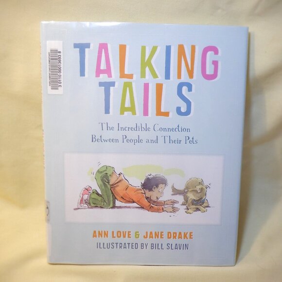*** TALKING TAILS *** Connection Between People and Their Pets - Picture 1 of 1